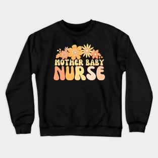 Retro Mother Baby Nurse Postpartum Crewneck Sweatshirt